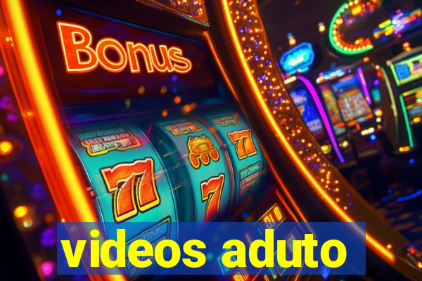 videos aduto